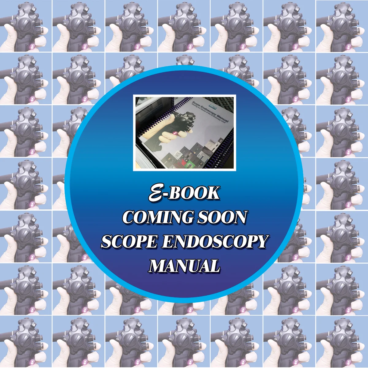 Scope Endoscopy Manual